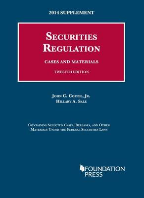 Securities Regulation: 2014 Case Supplemen - University Casebook Series (Paperback)