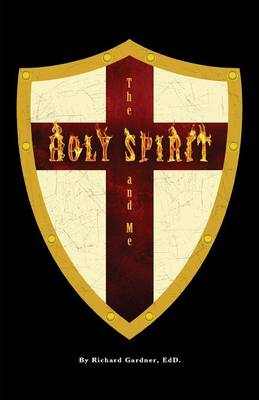 The Holy Spirit and Me (Paperback)