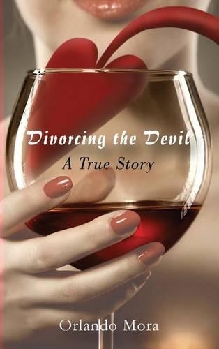Divorcing the Devil a True Story (Hardback)