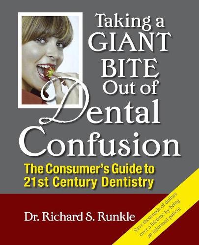 Taking a Giant Bite Out of Dental Confusion (Paperback)