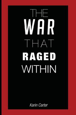 The War That Raged Within (Paperback)
