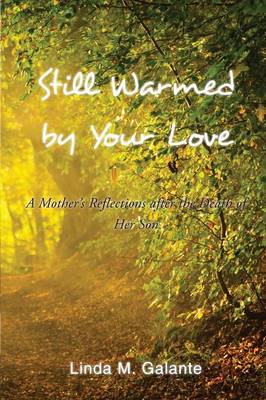 Still Warmed by Your Love (Paperback)