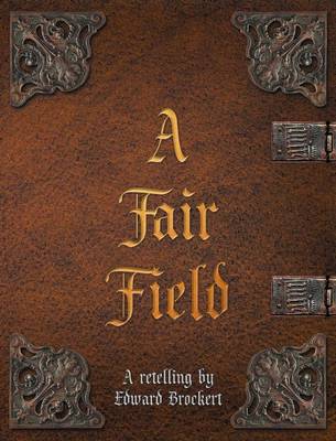 A Fair Field (Hardback)