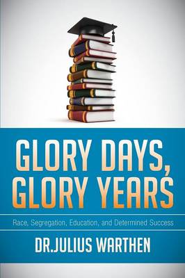 Glory Days, Glory Years (Paperback)