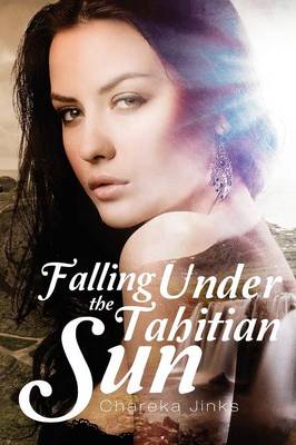 Falling Under the Tahitian Sun (Paperback)