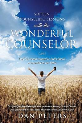 Sixteen Counseling Sessions with the Wonderful Counselor (Paperback)