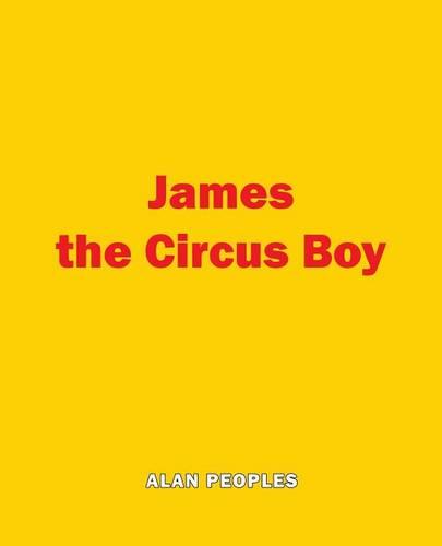 James the Circus Boy (Paperback)