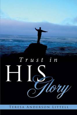Trust in His Glory (Paperback)