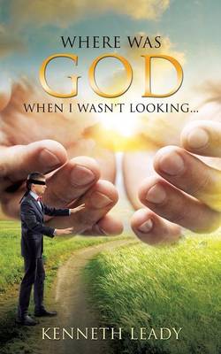Where Was God When I Wasn't Looking... (Paperback)