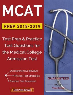 MCAT Prep 2018-2019: Test Prep & Practice Test Questions for the Medical College Admission Test (Paperback)