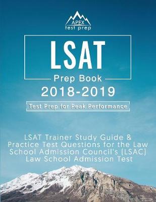 LSAT Prep Book 2018-2019: LSAT Trainer Study Guide & Practice Test Questions for the Law School Admission Council's (LSAC) Law School Admission Test (Paperback)