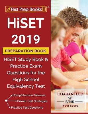 HiSET 2019 Preparation Book: HiSET Study Book & Practice Exam Questions for the High School Equivalency Test (Paperback)
