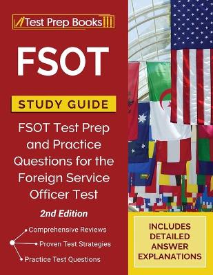 FSOT Study Guide: FSOT Test Prep and Practice Questions for the Foreign Service Officer Test [2nd Edition] (Paperback)