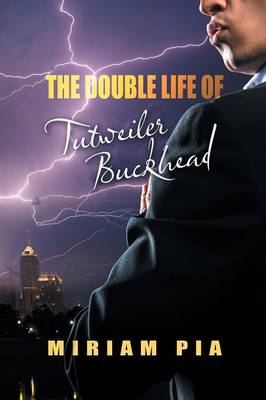 The Double Life of Tutweiler Buckhead (Paperback)