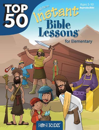 Top 50 Instant Bible Lessons for Elementary with Object Lessons - Top 50 2 (Paperback)