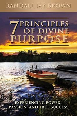 7 Principles of Divine Purpose (Paperback)