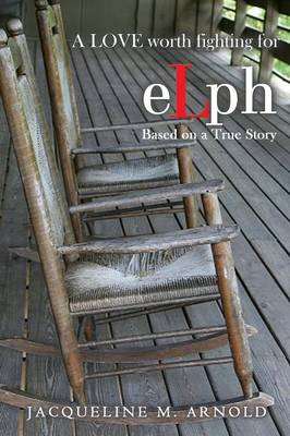 Elph: A Love Worth Fighting for (Paperback)