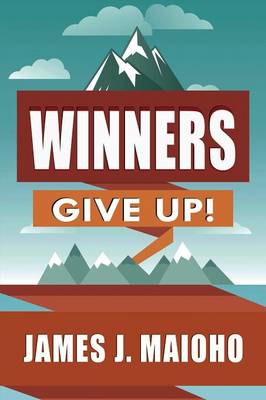 Winners Give Up (Paperback)