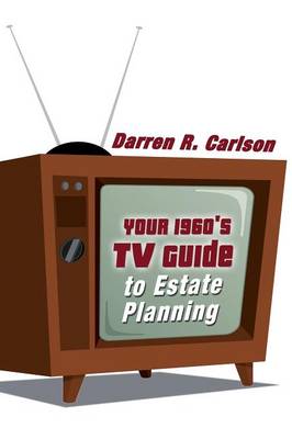 Your 1960s TV Guide to Estate Planning (Paperback)
