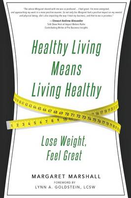 Healthy Living Means Living Healthy (Paperback)