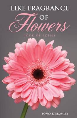 Like Fragrance of Flowers (Paperback)