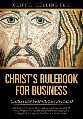Christ's Rulebook for Business (Paperback)