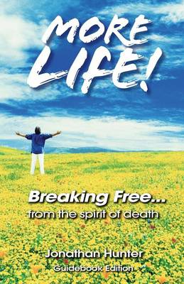 Breaking Free...from the Spirit of Death - Guidebook Edition (Paperback)