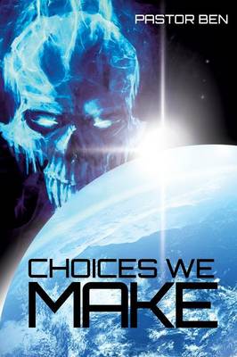 Choices We Make (Paperback)