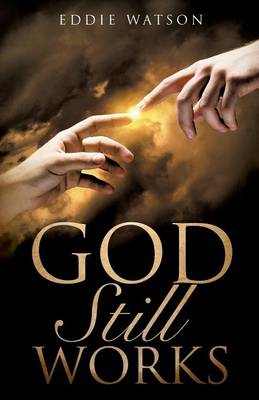 God Still Works (Paperback)