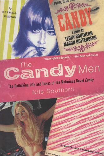The Candy Men: The Rollicking Life and Times of the Notorious Novel Candy (Paperback)