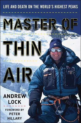 Master of Thin Air: Life and Death on the World's Highest Peaks (Hardback)