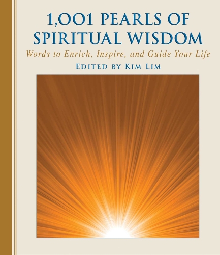 1,001 Pearls of Spiritual Wisdom: Words to Enrich, Inspire, and Guide Your Life - 1001 Pearls (Hardback)