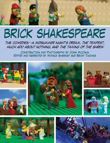 Brick Shakespeare: The Comedies A Midsummer Night's Dream, The Tempest, Much Ado About Nothing, and The Taming of the Shrew (Paperback)