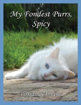 My Fondest Purrs, Spicy - Adventures of Spicy - 3 (Paperback)