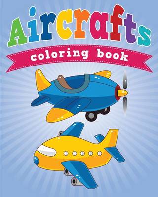 Aircrafts Coloring Book (Paperback)