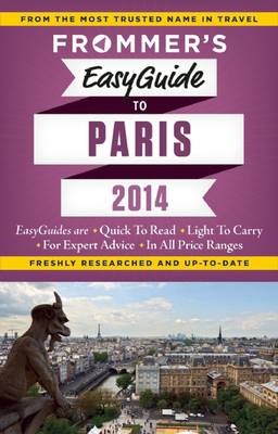 Frommer's Easyguide to Paris 2014 - Easy Guides (Paperback)