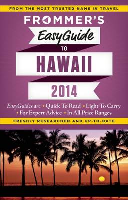 Frommer's EasyGuide to Hawaii 2014 - Easy Guides (Paperback)