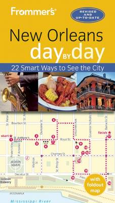 Frommer's New Orleans day by day - Day by Day (Paperback)