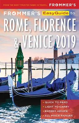 Frommer's EasyGuide to Rome, Florence and Venice 2019 - EasyGuide (Paperback)