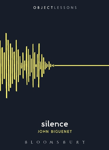Silence - Object Lessons (Paperback)