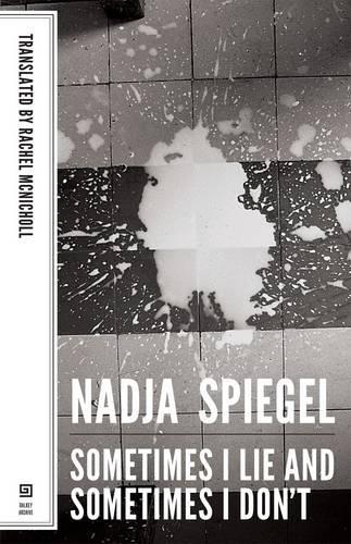Sometime I Lie and Sometimes I Don't - Austrian Literature Series (Paperback)