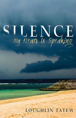Silence - My Heart Is Speaking (Paperback)
