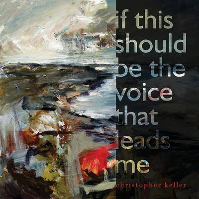 If This Should Be the Voice That Leads Me (Paperback)