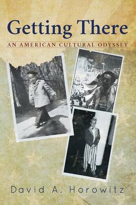 Getting There: An American Cultural Odyssey (Paperback)