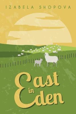 East in Eden (Paperback)