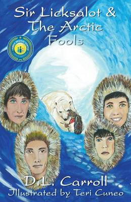 Sir Licksalot & the Arctic Fools (Paperback)