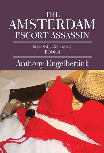 The Amsterdam Escort Assassin (Hardback)