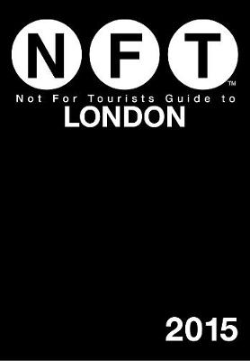 Not For Tourists Guide to London 2015 (Paperback)
