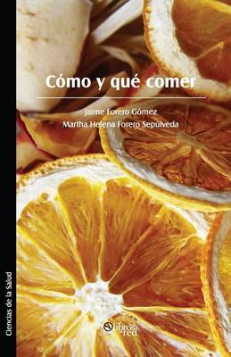 Como y Que Comer (Paperback)