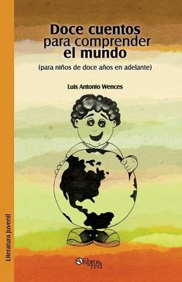 Doce Cuentos Para Comprender El Mundo (Para Ninos de Doce En Adelante) (Paperback)